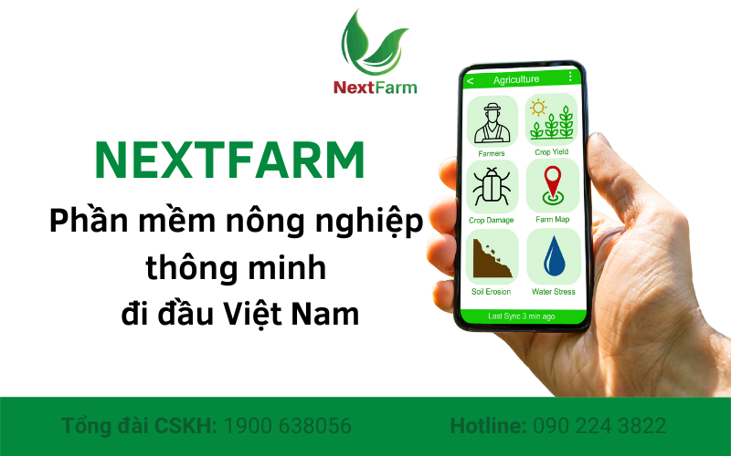 NextFarm – Phần mềm nông nghiệp thông minh đi đầu Việt Nam
