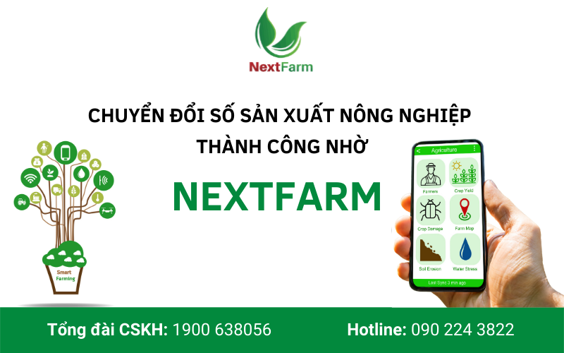 Chuyển đổi số sản xuất nông nghiệp thành công NextFarm